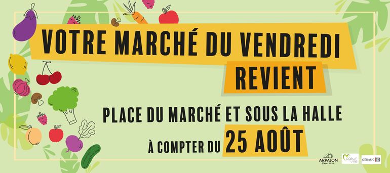 Retour du marché le 25 août ! | Ville d'Arpajon